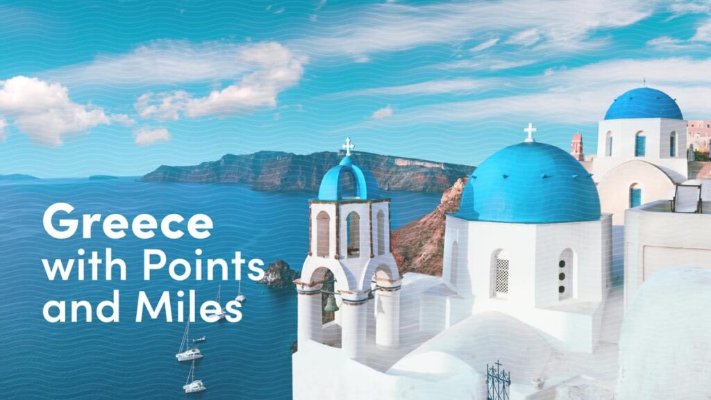 Best Ways to Fly to Greece With Points and Miles